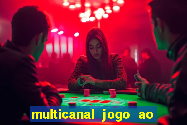 multicanal jogo ao vivo hd